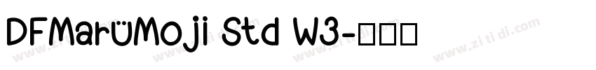 DFMaruMoji Std W3字体转换